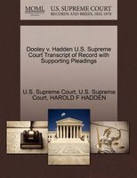 Dooley V. Hadden U.s. Supreme Court Transcript Of Record With Supporting Pleadings