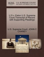 U S V. Eaton U.s. Supreme Court Transcript Of Record With Supporting Pleadings