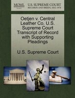 Oetjen V. Central Leather Co. U.s. Supreme Court Transcript Of Record With Supporting Pleadings