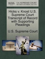 Hicks V. Knost U.s. Supreme Court Transcript Of Record With Supporting Pleadings