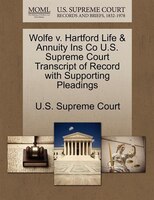 Wolfe V. Hartford Life & Annuity Ins Co U.s. Supreme Court Transcript Of Record With Supporting Pleadings