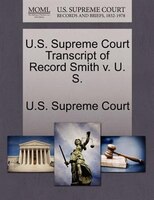 U.s. Supreme Court Transcript Of Record Smith V. U. S.