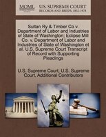 Sultan Ry & Timber Co V. Department Of Labor And Industries Of State Of Washington; Eclipse Mill Co. V. Department Of Labor And In