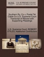 Southern Ry. Co V. Postal Tel Cable Co U.s. Supreme Court Transcript Of Record With Supporting Pleadings