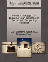 Humes V. Scruggs U.s. Supreme Court Transcript Of Record With Supporting Pleadings