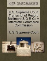 U.s. Supreme Court Transcript Of Record Baltimore & O R Co V. Interstate Commerce Commission