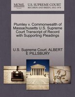 Plumley V. Commonwealth Of Massachusetts U.s. Supreme Court Transcript Of Record With Supporting Pleadings