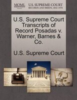 U.s. Supreme Court Transcripts Of Record Posadas V. Warner, Barnes & Co.