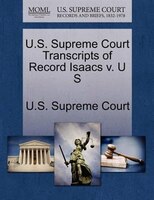 U.s. Supreme Court Transcripts Of Record Isaacs V. U S