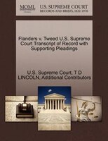 Flanders V. Tweed U.s. Supreme Court Transcript Of Record With Supporting Pleadings