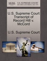 U.s. Supreme Court Transcript Of Record Hill V. Mccord