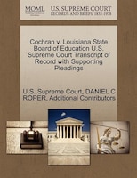 Cochran V. Louisiana State Board Of Education U.s. Supreme Court Transcript Of Record With Supporting Pleadings