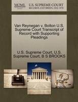 Van Reynegan V. Bolton U.s. Supreme Court Transcript Of Record With Supporting Pleadings