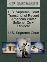 U.s. Supreme Court Transcript Of Record American Water Softener Co V. Lankford