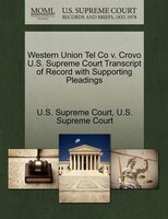 Western Union Tel Co V. Crovo U.s. Supreme Court Transcript Of Record With Supporting Pleadings