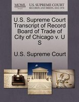 U.s. Supreme Court Transcript Of Record Board Of Trade Of City Of Chicago V. U S
