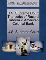 U.s. Supreme Court Transcript Of Record Cabrera V. American Colonial Bank
