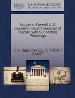 Yeager V. Farwell U.s. Supreme Court Transcript Of Record With Supporting Pleadings