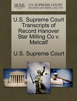 U.s. Supreme Court Transcripts Of Record Hanover Star Milling Co V. Metcalf