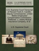 U.s. Supreme Court Transcript Of Record Frank A. Cardillo, Deputy Commissioner, United States Employees' Compensation Commission,