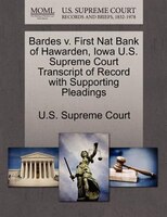 Bardes V. First Nat Bank Of Hawarden, Iowa U.s. Supreme Court Transcript Of Record With Supporting Pleadings