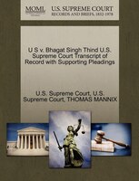 U S V. Bhagat Singh Thind U.s. Supreme Court Transcript Of Record With Supporting Pleadings