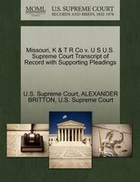 Missouri, K & T R Co V. U S U.s. Supreme Court Transcript Of Record With Supporting Pleadings