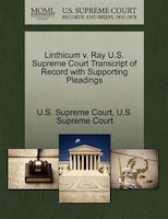 Linthicum V. Ray U.s. Supreme Court Transcript Of Record With Supporting Pleadings