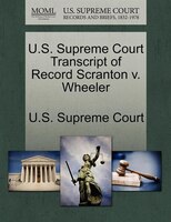 U.s. Supreme Court Transcript Of Record Scranton V. Wheeler