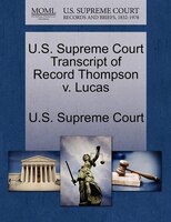 U.s. Supreme Court Transcript Of Record Thompson V. Lucas