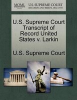 U.s. Supreme Court Transcript Of Record United States V. Larkin