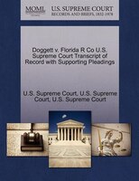 Doggett V. Florida R Co U.s. Supreme Court Transcript Of Record With Supporting Pleadings