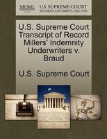 U.s. Supreme Court Transcript Of Record Millers' Indemnity Underwriters V. Braud