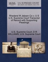 Rhederei M Jebsen Co V. U S U.s. Supreme Court Transcript Of Record With Supporting Pleadings