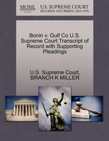 Bonin V. Gulf Co U.s. Supreme Court Transcript Of Record With Supporting Pleadings