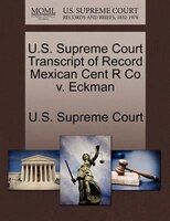 U.s. Supreme Court Transcript Of Record Mexican Cent R Co V. Eckman
