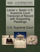 Lamar V. Splain U.s. Supreme Court Transcript Of Record With Supporting Pleadings