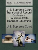 U.s. Supreme Court Transcript Of Record Cochran V. Louisiana State Board Of Education