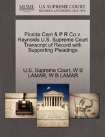 Florida Cent & P R Co V. Reynolds U.s. Supreme Court Transcript Of Record With Supporting Pleadings