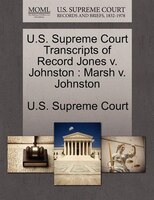U.s. Supreme Court Transcripts Of Record Jones V. Johnston: Marsh V. Johnston