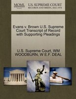 Evans V. Brown U.s. Supreme Court Transcript Of Record With Supporting Pleadings