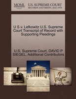 U S V. Lefkowitz U.s. Supreme Court Transcript Of Record With Supporting Pleadings