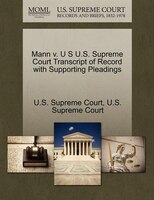 Mann V. U S U.s. Supreme Court Transcript Of Record With Supporting Pleadings