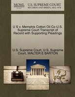 U S V. Memphis Cotton Oil Co U.s. Supreme Court Transcript Of Record With Supporting Pleadings