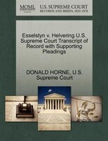 Esselstyn V. Helvering U.s. Supreme Court Transcript Of Record With Supporting Pleadings