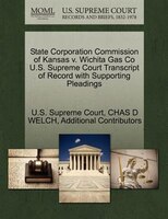 State Corporation Commission Of Kansas V. Wichita Gas Co U.s. Supreme Court Transcript Of Record With Supporting Pleadings
