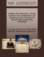 Eastern Air Transport V. South Carolina Tax Commission U.s. Supreme Court Transcript Of Record With Supporting Pleadings