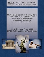 Hartford Accident & Indemnity Co V. Mcpherson U.s. Supreme Court Transcript Of Record With Supporting Pleadings