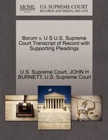 Borum V. U S U.s. Supreme Court Transcript Of Record With Supporting Pleadings