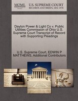 Dayton Power & Light Co V. Public Utilities Commission Of Ohio U.s. Supreme Court Transcript Of Record With Supporting Pleadings